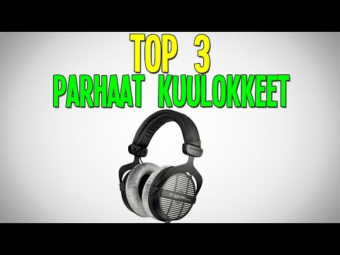 TOP 3 KUULOKKEET! - Parhaat kuulokkeet eri hintaluokista!