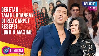 Download Lagu BREAKING NEWS! Bak Ajang Red Carpet, Inilah Selebriti yang Hadir Di Resepsi Luna Maya \u0026 Maxime MP3 Download Lagu BREAKING NEWS! Bak Ajang Red Carpet, Inilah Selebriti yang Hadir Di Resepsi Luna Maya \u0026 Maxime MP3