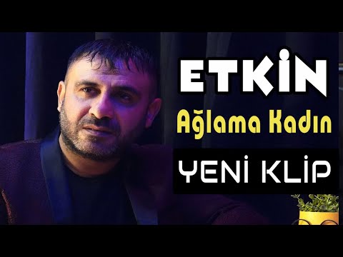 ETKİN- AĞLAMA KADIN KLİP 2021 YENİ ESERİ#keşfetbeniöneçıkar #