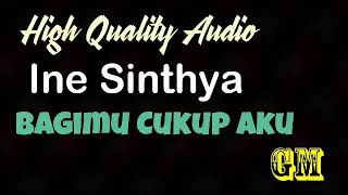 Ine Sinthya - Bagimu Cukup Aku (HQ)