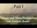 Were the romans close to an industrial revolution part 1