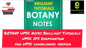 BOTANY UPSC Notes Brilliant Tutorials UPSC IFS Examination for UPSC downloaded version#botanyforupsc