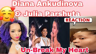 Diana Ankudinova & Julia Parshuta - UN-BREAK MY HEART (Duet) | REACTION