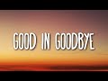 Madison Beer Good In Goodbye Lyrics