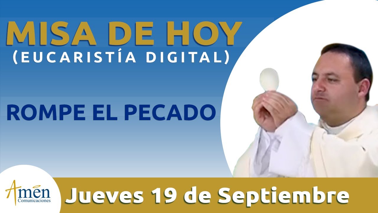 Misa de Hoy Eucaristía Digital Jueves 19 de Septiembre 2019 l Padre Fabio Giraldo evangelio de hoy amen