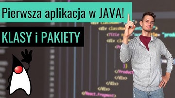 Pierwsza aplikacja w Java. Metoda main / klasy / pakiety