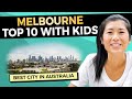 TOP 10 MELBOURNE WITH KIDS (THE BEST CITY IN AUSTRALIA)