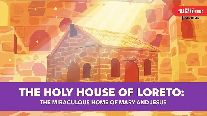 The Holy House of Loreto | The Miraculous Home of Mary and Jesus | Catechism for Kids