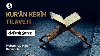 et-Târık Sûresi -  Muhammed Maruf karanouh
