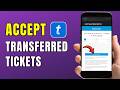 How To Accept Transferred Tickets on Ticketmaster 2026 (Step-by-Step Guide)