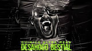 Quimico Ultra Mega - Desahogo Bestial Artwork Video