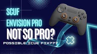 Scuf Envision Pro Controller Review - Possible iCue fix?