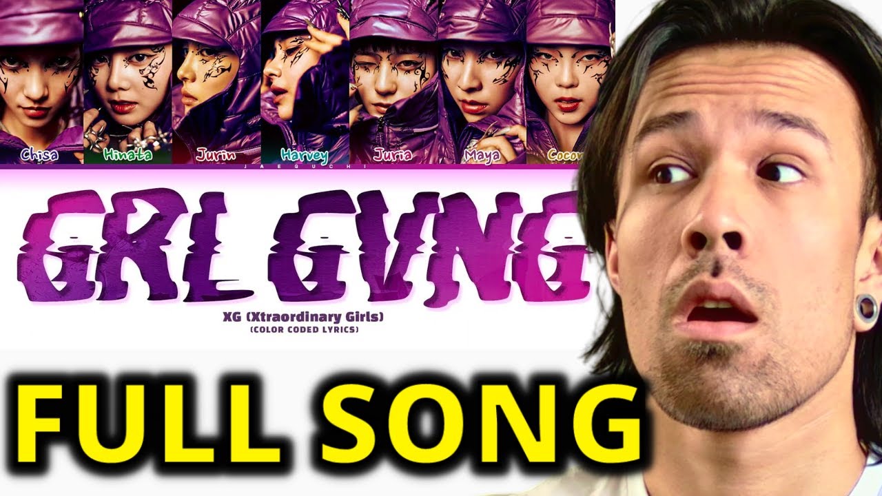 XG GRL GVNG REACTION (FULL)