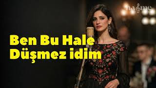 Ben bu hale Düşmez idim  -  Nağme Müzikal