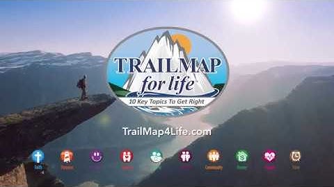 Trailmap for Life - An Incredible Life Skills Program for Parents & Teens