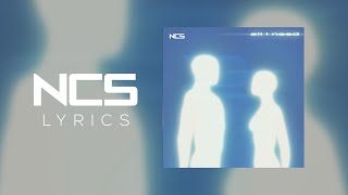 Ariadne, Karl Killing - All I Need [NCS Lyrics]