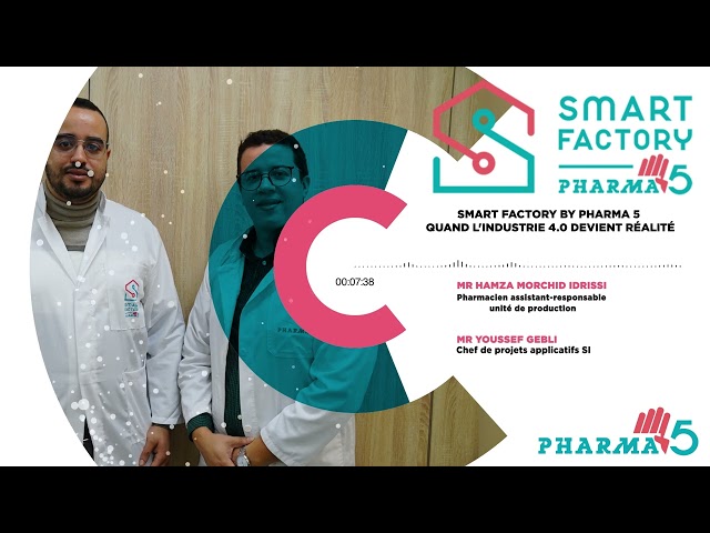 Podcast Pharma 5 Smart Factory: "Quand l'industrie pharmaceutique devient 4.0"