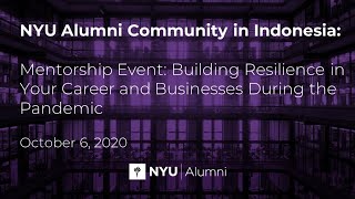 NYU Alumni Community in Indonesia Mentorship Event: Building Resilience in Your Career and Businesse