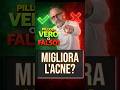 La pillola cura l’acne? | Dott. Maurizio Podestà