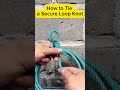 How to tie a secure loop knot #shorts #howto #diy #craft #howto