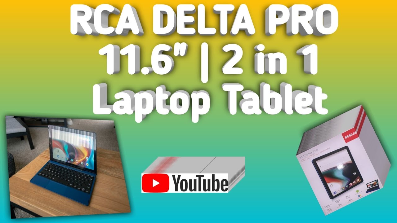 RCA Delta Pro 11.6" | 2 in 1 Laptop Tablet