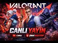 VALORANT Dereceli - Rekabetçi - Competitive - Ranked - CANLI YAYIN 🔴