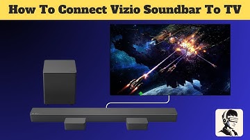 How To Connect Vizio Soundbar To TV Using HDMI, Optical And More