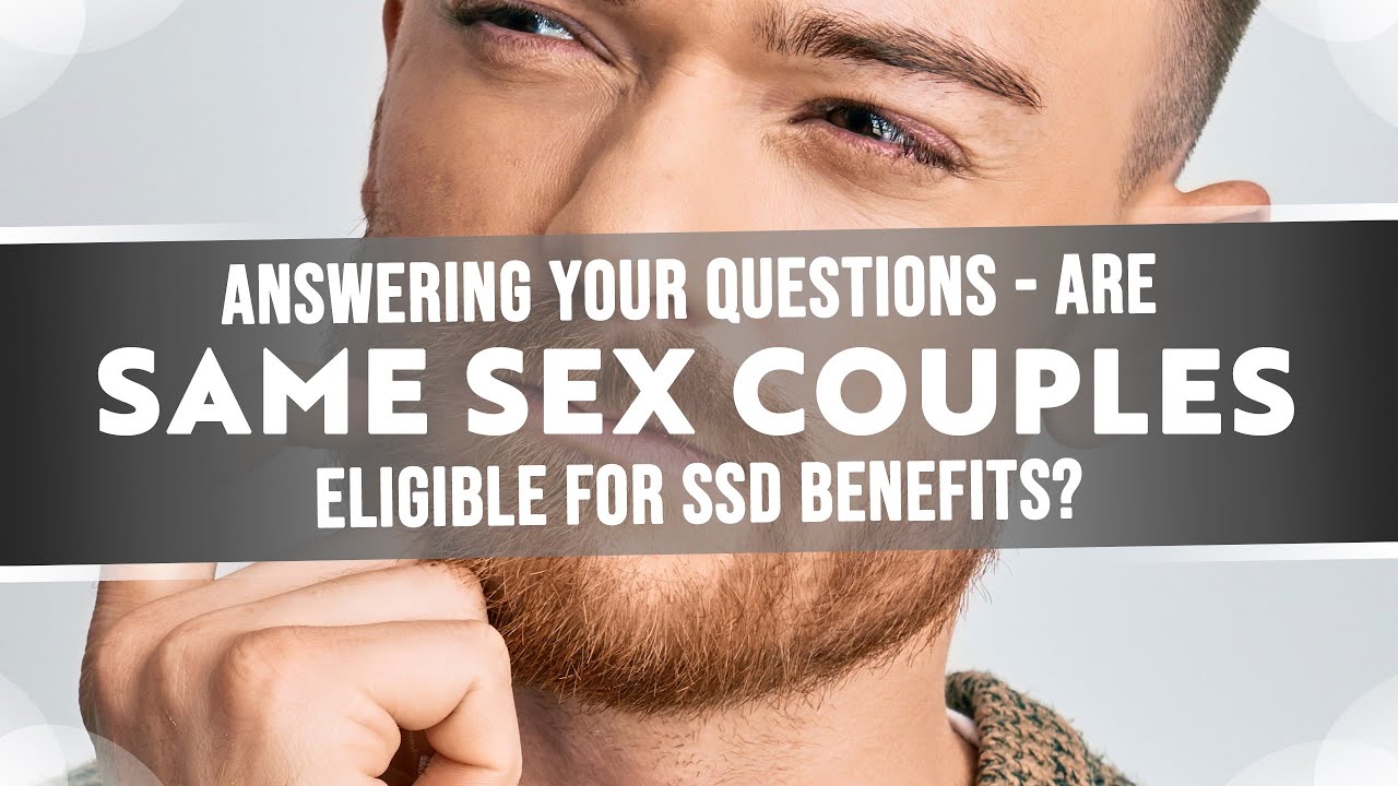 Can Same Sex Couples Get Social Security Disability Benefits?