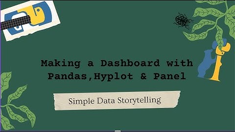 Create Interactive Dashboards with Python and Panel: A Beginner’s Guide