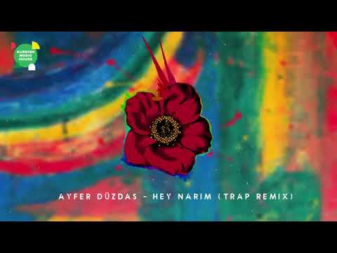 Ayfer Düzdas- Hey Narım (Trap Remix)