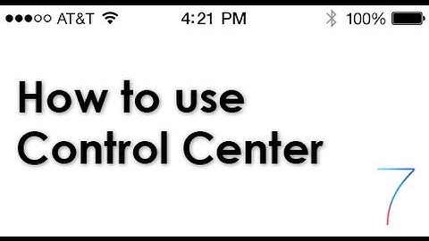 How to use Control Center in iOS 7