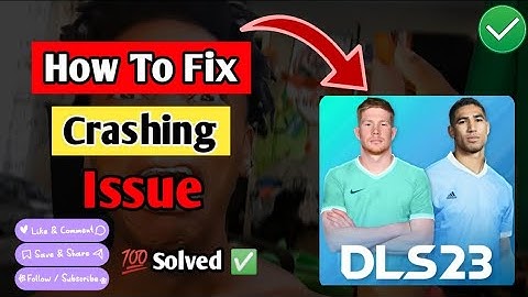 how to fix Dream League Soccer 2023 keeps crashing problem | how to fix dls 23 crash problem #dls23