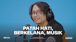 #REWIND with Fiersa Besari: Berjalan Mundur Menjelajah Masa Lalu (Part 1)