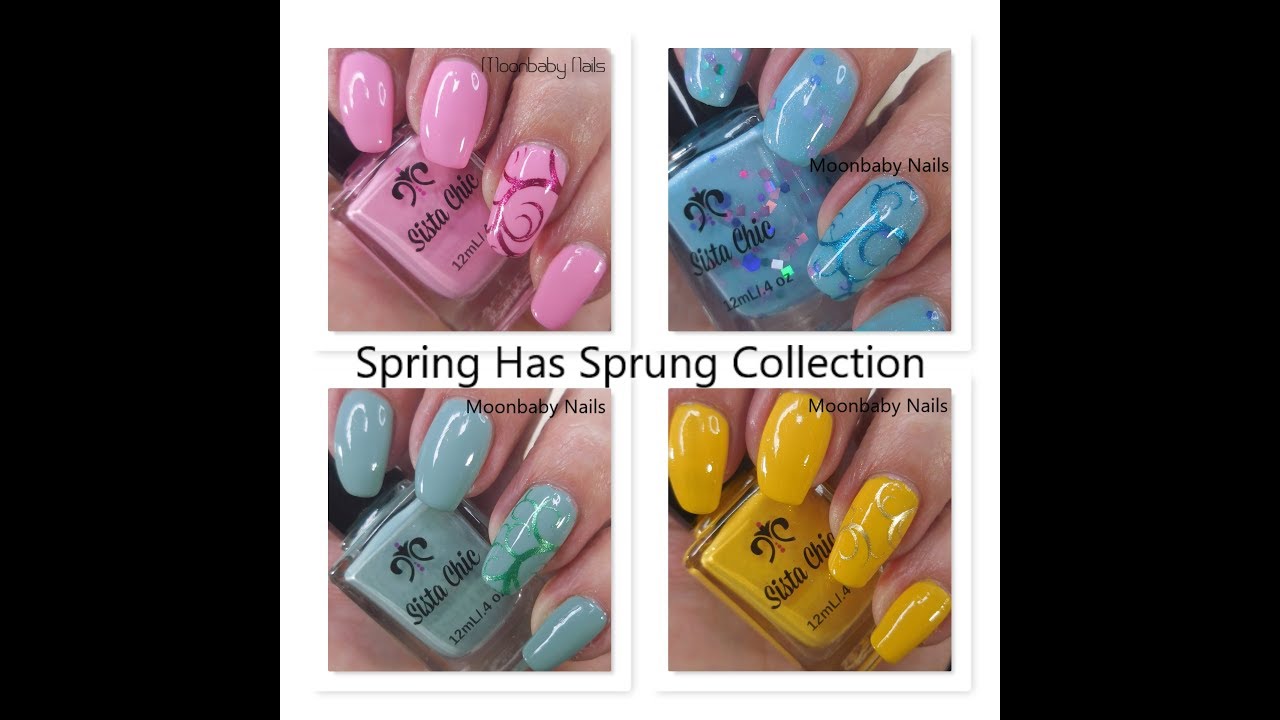 Sista Chic Lacquer / Spring Has Sprung Collection ~ Swatches