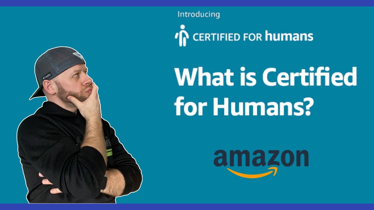 What is Amazon Certified for Humans? - YouTube