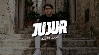 Jujur  Radja  Ska Version 