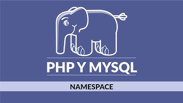 15. Curso de PHP y Mysql desde cero: Namespace