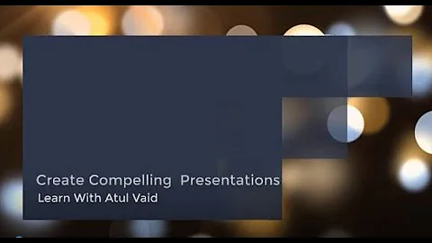 Atul Vaid - Udemy Course - Sales Video - Create Compelling Presentations