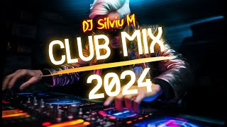 Music Mix 2024 | Party Club Dance 2024 | Best Remixes Of Popular Songs 2024 MEGAMIX (DJ Silviu M)