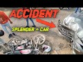 Accident  splender  car  itna bada mela 