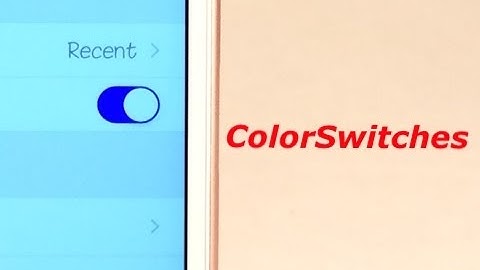 ColorSwitches - Cydia Tweak