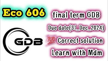 Eco606 final GDB solution fall 2024 | Eco606 final GDB solution (31_Dec_2024)  | learn with Mdm |