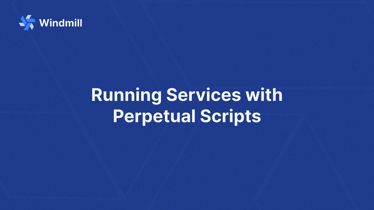 Running Services with Perpetual Scripts - YouTube