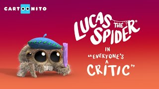 Lucas the Spider - Everyone&#39;s A Critic - Short