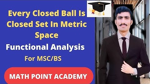 Every Closed Ball Is Closed Set In Metric Space || Proof In Urdu/Hindi |Lect#10By MATH POINT ACADEMY