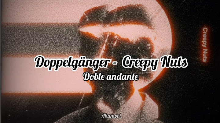 Doppelgänger - Creepy Nuts (sub español/romaji) #creepynuts #underninja