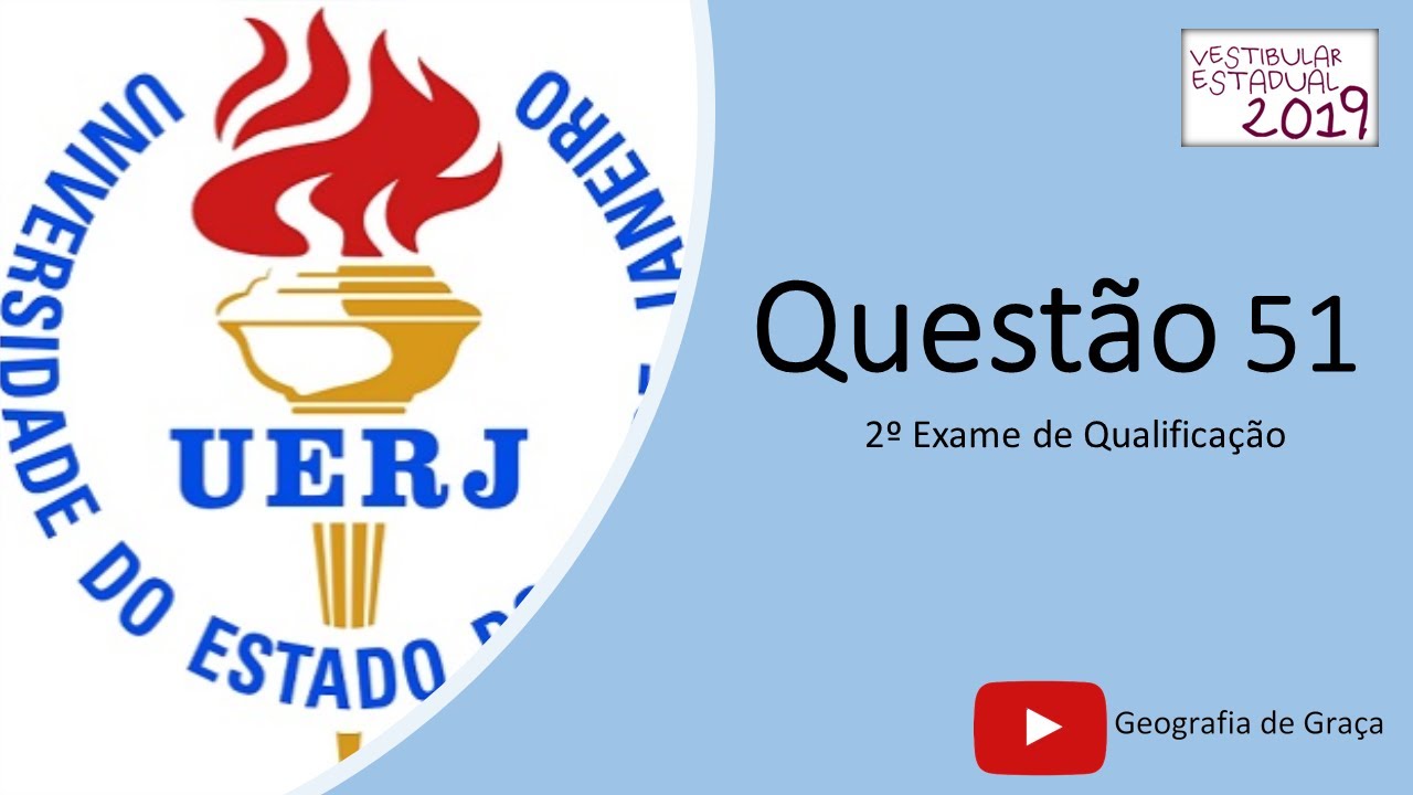 UERJ 2019 - Questão 51 - Segundo Exame de Qualificação