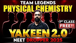 Yakeen 2.0 2025 Physical Chemistry 1st Class FREE🔥 NEET 2025 Dropper