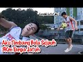 Aku Timbang Bola Sejauh 3km Tanpa Bola Jatuh - Tak Sanggup Lagi