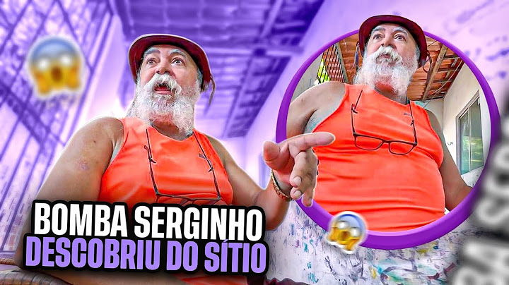 BOMBA SERGINHO DESCOBRIU TUDO SOBRE O SÍTIO NOVO DO PAI | LUIZ DO SOM
